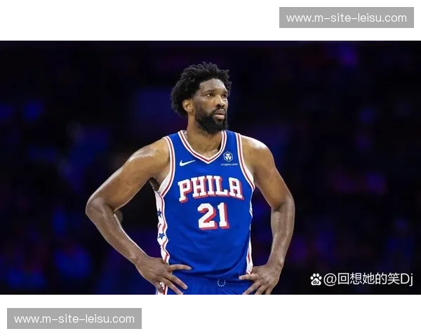 从高阶数据看76人二月表现 恩比德缺阵期间球队进攻效率大幅下跌